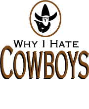 Why I Hate Cowboys